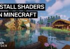 How to install 'Minecraft' shaders and transform the game's graphics